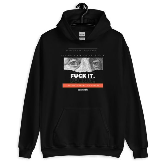 FUCK IT- COUNT BILLS Unisex-Kapuzenpullover